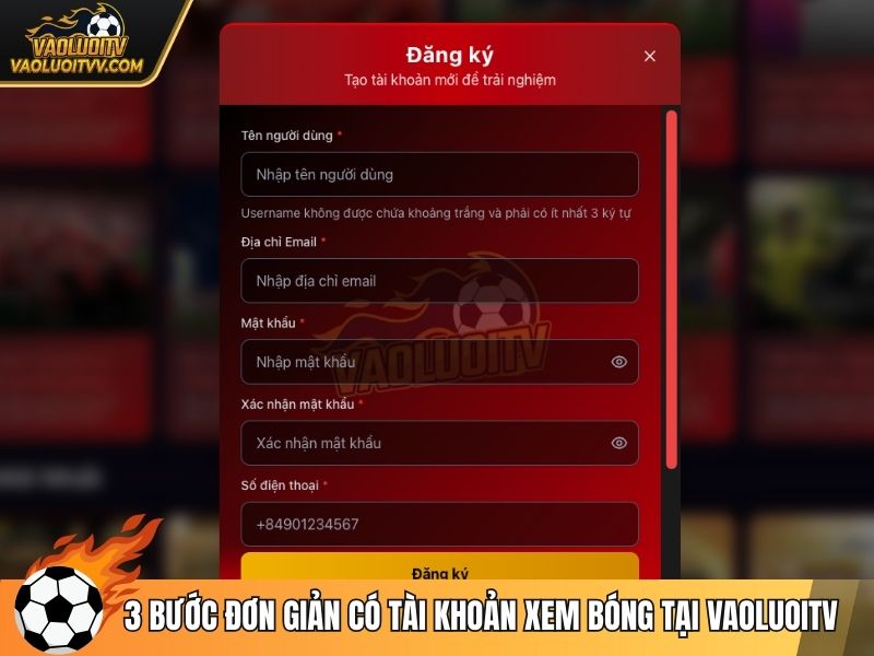 3 bước đơn giản có tài khoản xem bóng tại Vaoluoitv