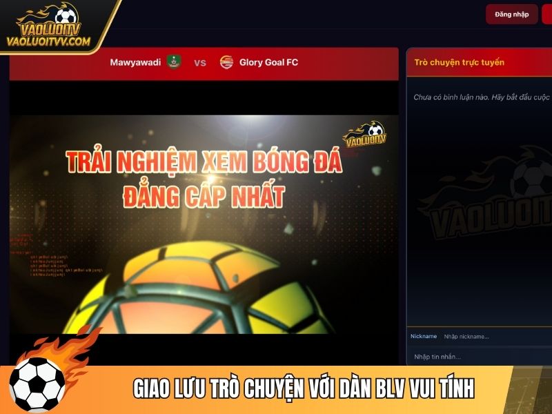 Giao lưu trò chuyện với dàn BLV vui tính