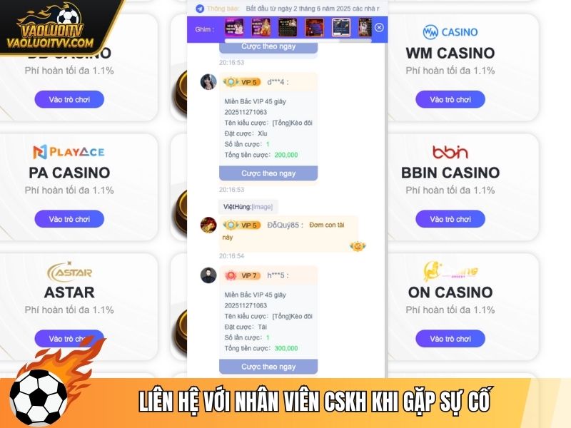 Liên hệ với nhân viên CSKH khi gặp sự cố