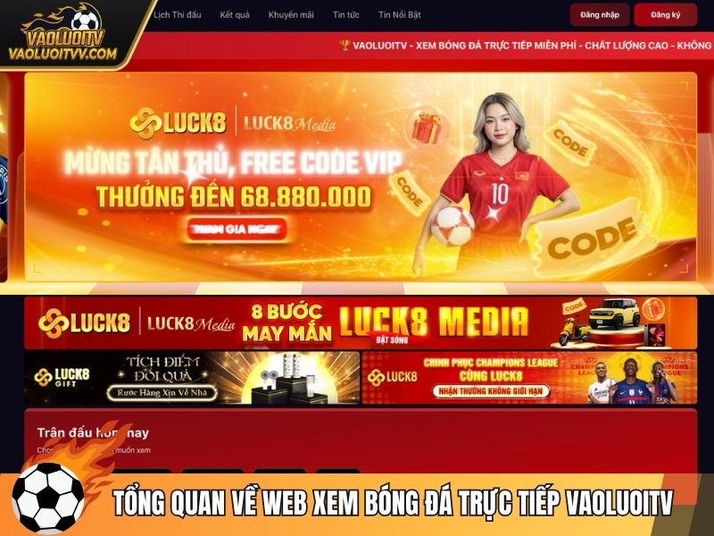 Tổng quan về web xem bóng đá trực tiếp Vaoluoitv